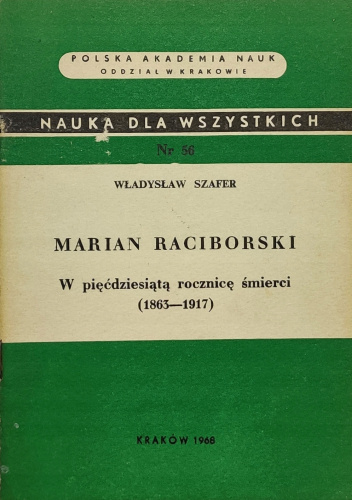 Marian Raciborski: W pięćdziesiątą rocznicę śmierci: 1863-1917