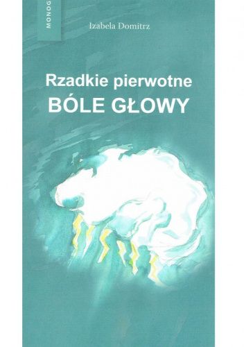 Rzadkie pierwotne bóle głowy