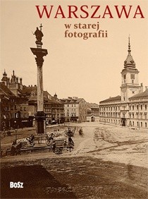 Warszawa w starej fotografii