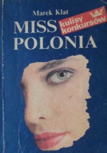 Miss Polonia: kulisy konkursów