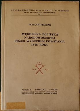 Węgierska polityka narodowościowa przed wybuchem powstania 1848 roku
