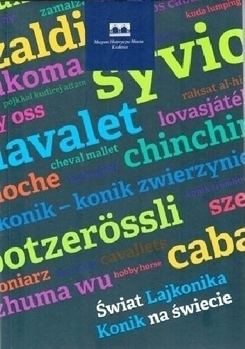 Świat Lajkonika. Konik na świecie