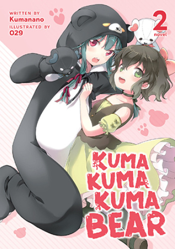 Kuma Kuma Kuma Bear, Vol. 2 (light novel)