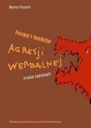 Formy i funkcji agresji werbalnej. Próba typologii