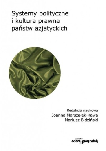 Systemy polityczne i kultura prawna państw azjatyckich