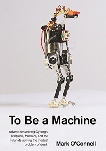 To Be a Machine
