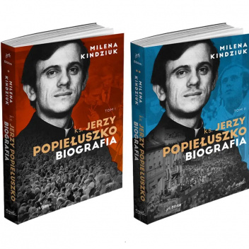 Ks. Jerzy Popiełuszko. Biografia. Tom 1 i tom 2