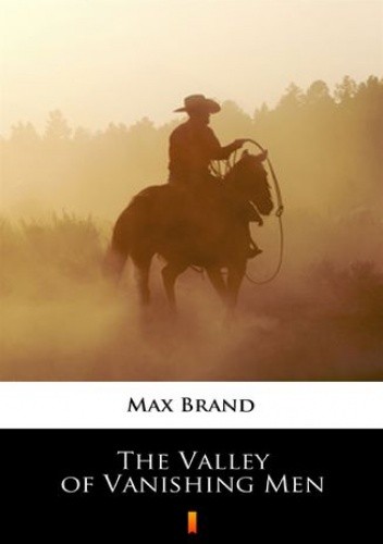 The Valley of Vanishing Men