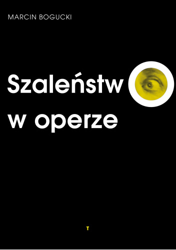 Szaleństwo w operze