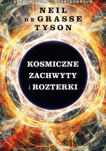 Kosmiczne zachwyty i rozterki