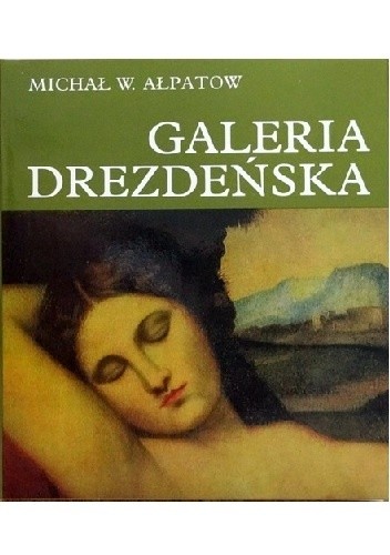 Galeria Drezdeńska. Dawni mistrzowie
