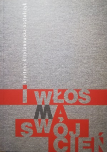 I włos ma swój cień