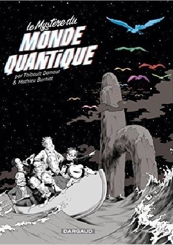 Le Mystère du monde quantique