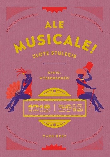Ale musicale! Złote stulecie: 1918–2018