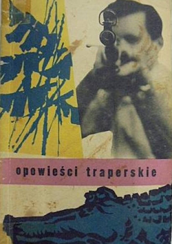 Opowieści traperskie