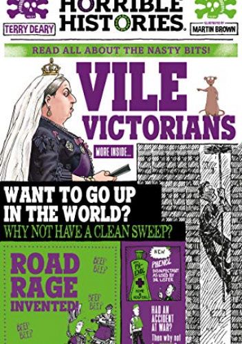 Horrible Histories. THE VILE VICTORIANS