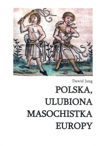 Polska ulubiona masochistka Europy