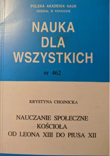 Nauczanie społeczne Kościoła od Leona XIII do Piusa XII
