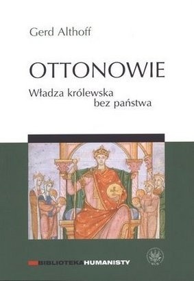 Ottonowie. Władza królewska bez państwa