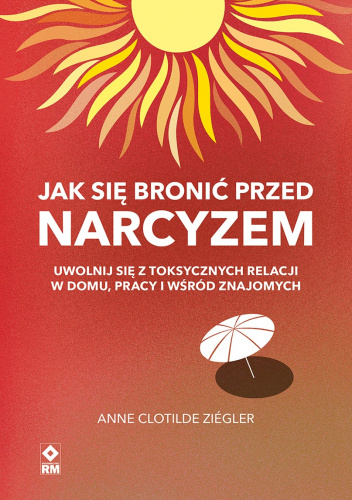 Jak się bronić przed narcyzem