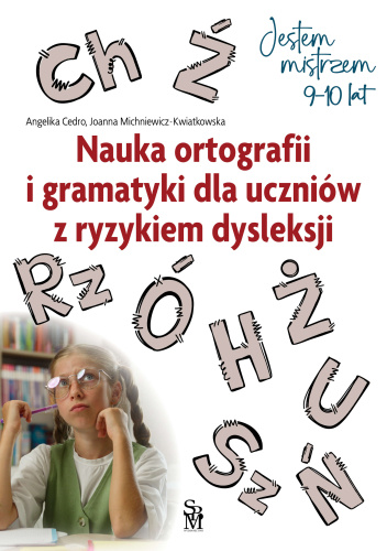Nauka ortografii i gramatyki dla uczniów z ryzykiem dysleksji