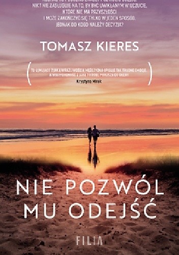 Nie pozwól mu odejść