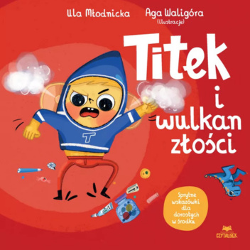 Titek i wulkan złości