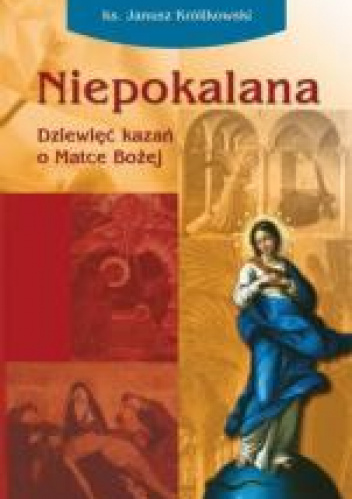Niepokalana Dziewięć kazań o Matce Bożej
