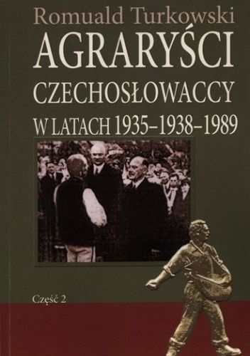 Agraryści czechosłowaccy w latach 1935–1938–1989. Cz. 2. Od schyłku działalności w I Republice do emigracyjnej egzystencji na Zachodzie