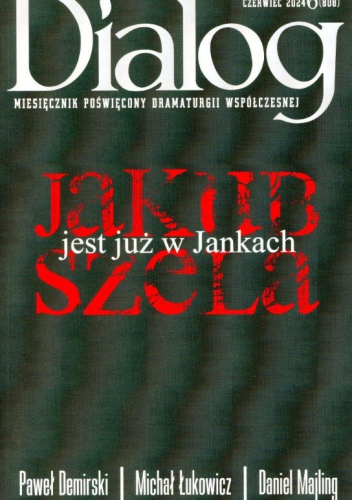 Dialog, nr 6 (808)/czerwiec 2024