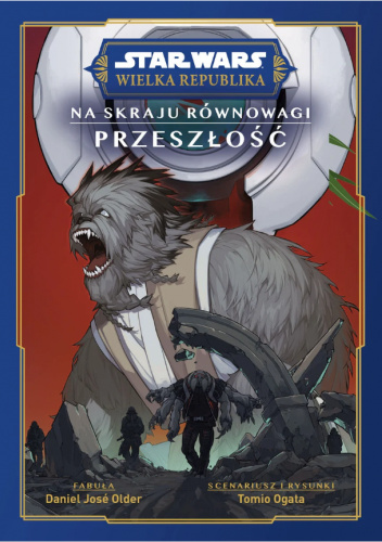 Star Wars: Wielka Republika. Na skraju równowagi. Przeszłość