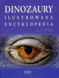 Dinozaury. Ilustrowana encyklopedia