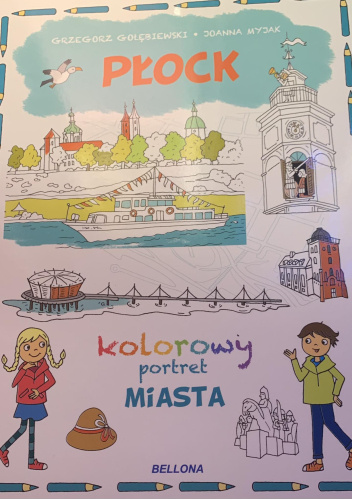 Płock. Kolorowy portret miasta