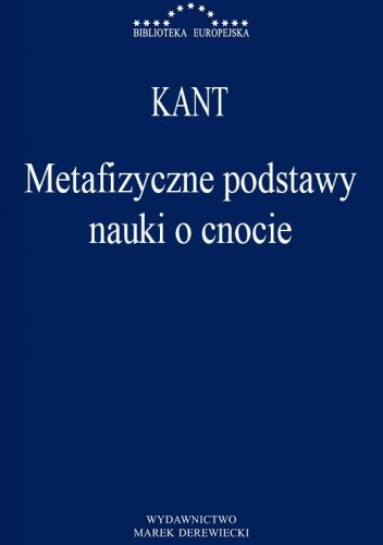Metafizyczne podstawy nauki o cnocie