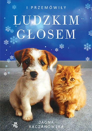 I przemówiły ludzkim głosem