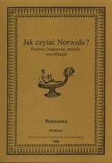 Jak czytać Norwida? Postawy badawcze, metody, weryfikacje