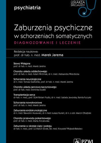 Diagnozowanie i leczenie zaburzeń psychicznych w schorzeniach somatycznych. Diagnozowanie i leczenie