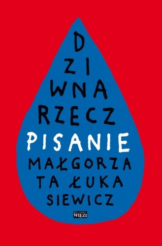 Dziwna rzecz − pisanie