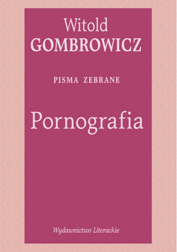 Pornografia. Pisma zebrane