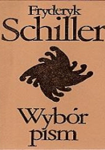 Wybór pism. Tom 1. Wiersze; Zbójcy; Intryga i miłość