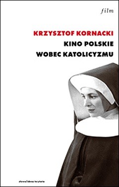 Kino polskie wobec katolicyzmu (1945–1970)