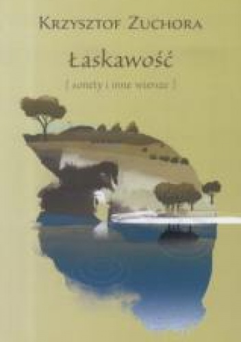 Łaskawość sonety i inne wiersze