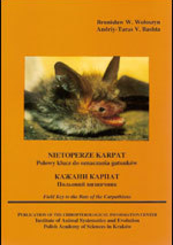 Nietoperze Karpat. Polowy klucz do oznaczania gatunków