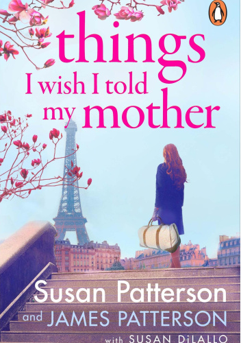 Things I Wish I Told My Mother