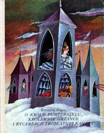 O królu Pumperniklu, królewnie Grzance i rycerzach Trójkątnej Kanapy