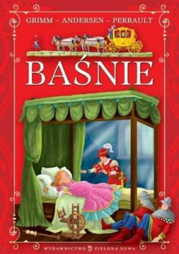 Baśnie Grimm - Andersen - Perrault