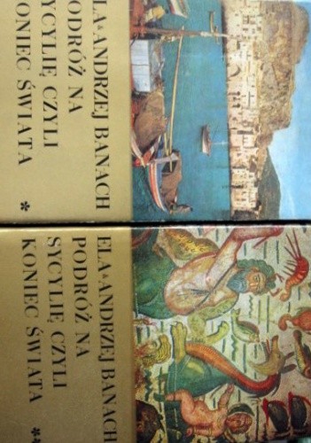 Podróż na Sycylię czyli koniec świata. Tom I-II