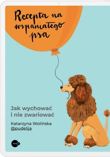 Recepta na wspaniałego psa