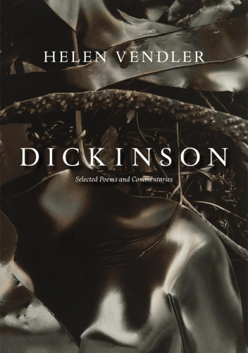 Dickinson: Selected Poems and Commentaries