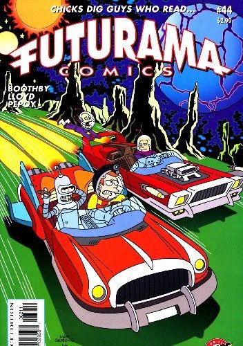 Futurama Comics #44 - The Fry and the Furious!
